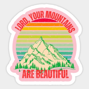"Lord, Your Mountains Are Beautiful T-Shirt – Retro Christian Mountain Sunset Tee" Sticker